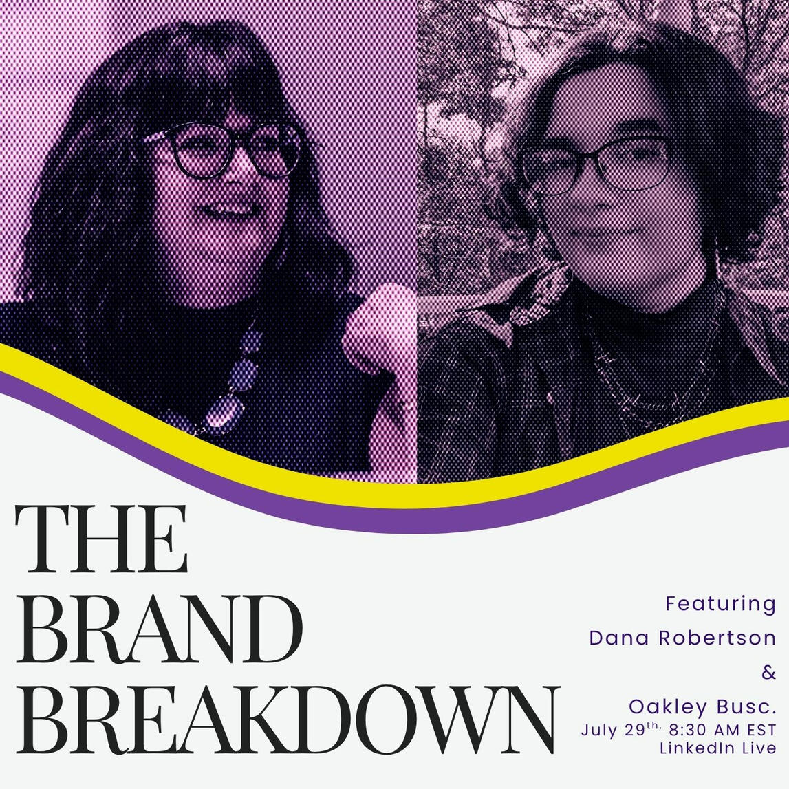 Social Media post for Dana Robertson's Podcast "The Brand Breakdown", July 2025