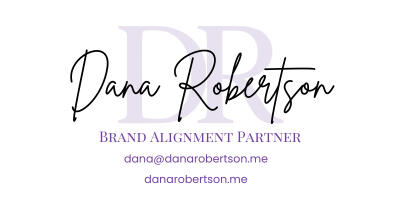 Email Signature for Dana Robertson Brand Strategist, July 2025
